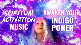 Indigo Children Activation Spiritual Music