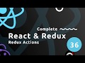 Complete React Tutorial (& Redux) #36 - Redux Actions
