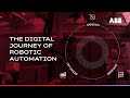 The digital journey of robotic automation