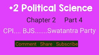 Chapter 2  Part 4 CPI..BJS..Swatantra Party