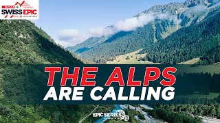 The Alps Are Calling | 2022 SPAR Swiss Epic