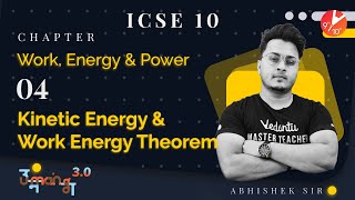 Work Energy and Power L-4 (Kinetic Energy & Work Energy Theorem) ICSE 10 Physics Chapter 2 | Vedantu