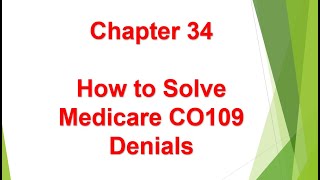 How To Solve Medicare Co109 Denials Chapter 34
