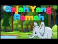 GAJAH YANG RAMAH