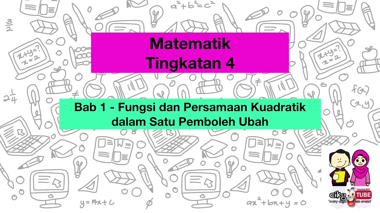 Matematik Tingkatan 4 - Bab 1 Fungsi Dan Persamaan Kuadratik Dalam Satu ...