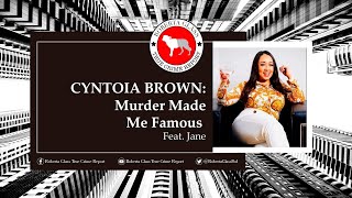 Cyntoia Brown: Murder Made Me Famous