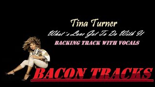 Tina Turner - What´s Love Got To Do With It - Backing Track With Vocals -  To Study For Free
