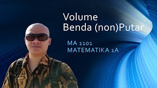 Kalkulus 1 : Menghitung Volume Benda (non) Putar