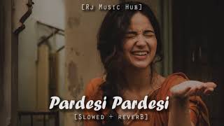 Pardesi Pardesi Lofi | Slowed + Reverb | @RealUditNarayan | @alkayagnik3875 | #song #uditnarayan