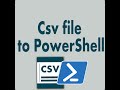 Csv file to Powershell