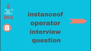 instanceof operator Java | interview question