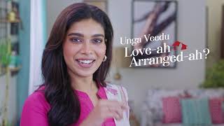 Unga Veedu, Love-ah? Arrange-ah?