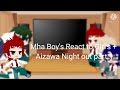 Mha Boy's React to Girl's + Aizawa Night out part 1