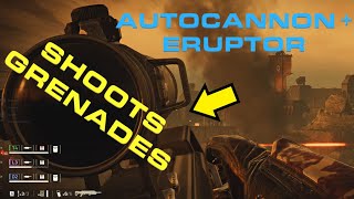 AUTOCANNON + BUFFED ERUPTOR - GRENADE SNIPER!! | Helldivers 2