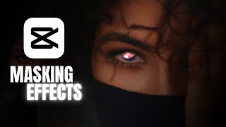 5 Amazing Masking Effects You Can try in CapCut!