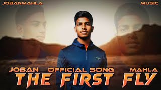 THE FIRST FLY (official video) BY JOBAN MAHLA ||SONG|| #music #song #punjabi #drippy #first