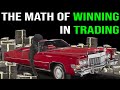 The MATH OF WINNING in trading