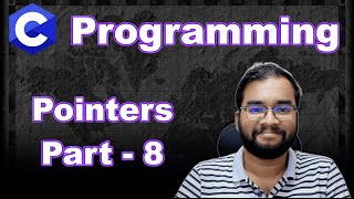 ▶️ C Programming Lecture - Pointers in C : Part - 8 (Pointer to Array, Pointer & 2-D Array)