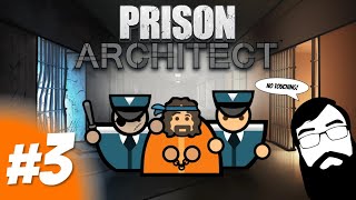Time for BIG prison upgrades! Prison Architect Episode 03