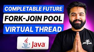 CompletableFuture, Fork-Join Pool, ThreadLocal & Virtual Threads | Java Full Course #57