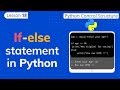 L18 If-else in Python | if-elif-else | Python Tutorial for Beginners