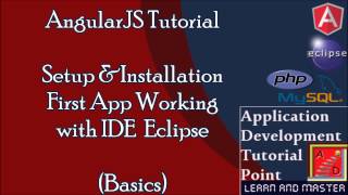 AngularJS Tutorial for Beginners.Setup &Installation.My First App Working with IDE Eclipse.