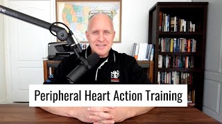 Peripheral Heart Action (PHA) Training