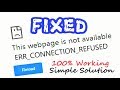 ERR_CONNECTION_REFUSED Fix | How to Browser fix Error ERR CONNECTION REFUSED in Windows | Chrome