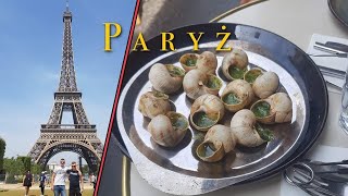 Jak smakują ślimaki w Paryżu? Czyli 3 dniowa wycieczka do stolicy mody!