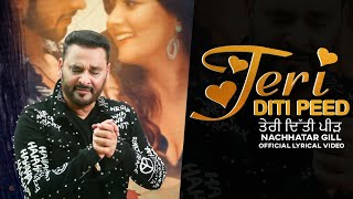 Teri Diti Peed (Lyrical Video) : Nachhatar Gill | Punjabi Songs 2020 | @FinetouchMusic
