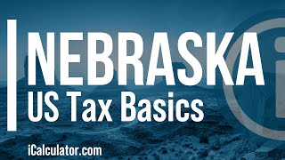 Nebraska State Taxes Explained: Your Comprehensive Guide