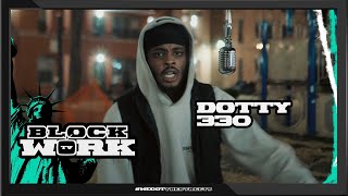 Dotty 330 - One Take (Blockworktv Performance)