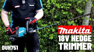 Makita DUH751 18V Brushless Hedge Trimmer | Overview \u0026 Demonstration