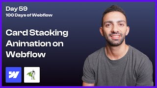 Day 59/100 - Creating Card Stacking Animation with GSAP in Webflow - 100 Days of Webflow