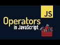 JavaScript Operators in One Video