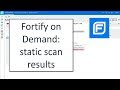 Fortify on Demand - Reviewing Static Scan Results
