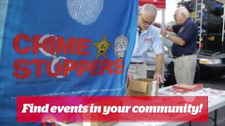 Your Community Needs You. Volunteer with Broward Crime Stoppers.