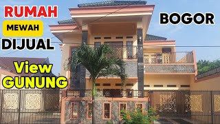 RUMAH DIJUAL BOGOR LUAS MEWAH MURAH VIEW GUNUNG  LT 522 M2 Harga 3 M RCH RUMAH CHANNEL