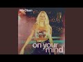 On Your Mind