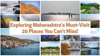 Exploring Maharashtra's Must-Visit Gems: 20 Places You Can't Miss!