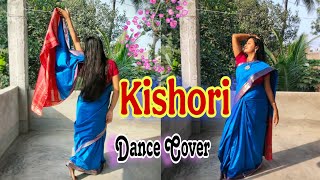 কিশোরী কিশোরী ❤️KiShori Kishori || New bengali Dance || Dance Cover By PALLABI 😍 #khadaan #kishori