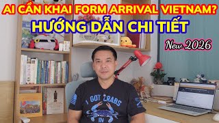 NHẬP CẢNH VIỆT NAM CẦN KHAI FORM ARRIVAL NHƯ THẾ NÀO? HƯỚNG DẪN KHAI CHI TIẾT || Nick Nguyen