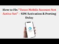 How to Fix “Tesco Mobile Account Not Active Yet” – SIM Activation & Porting Delay