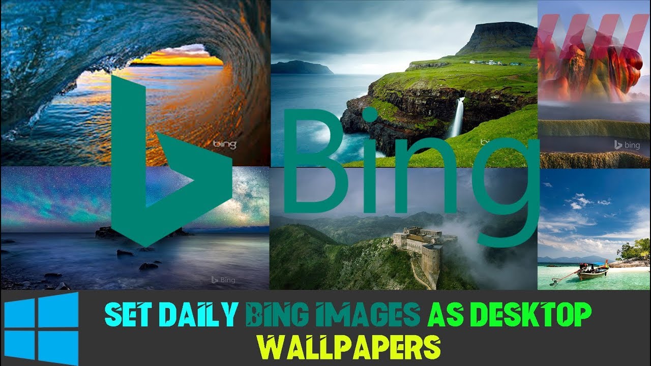 How To Set Bing Backgrounds As Wallpapers On Your Desktop Bing | Images ...