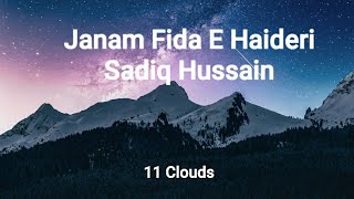 Janam Fida E Haideri - Sadiq Hussain Lyrics.