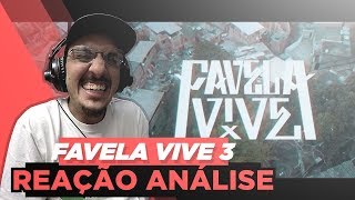 Favela Vive 3 - Dk, Djonga, Menor Do Chapa, Lord, Choice E Negra Li [Reação/ Análise]