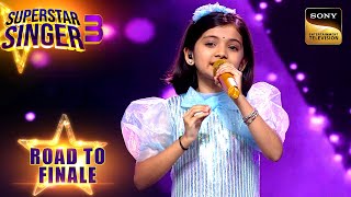 Diya ने लगाए 'Ajib Dastan Hai Yeh' पर Perfect सुर | Superstar Singer 3 | Road To Finale