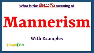 Mannerism Meaning in Telugu | Mannerism in Telugu | Mannerism in Telugu Dictionary |