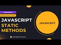 JavaScript Classes: How to Use Static Methods 🚀  | Web Development Tutorial #109