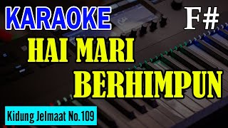 KJ NO. 109 - HAI MARI BERHIMPUN